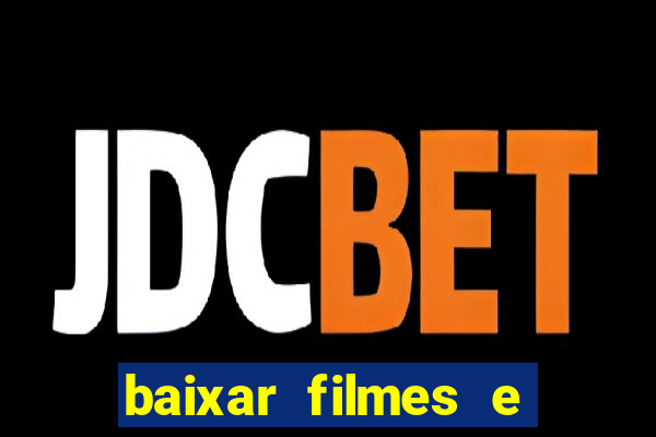 baixar filmes e series em mp4